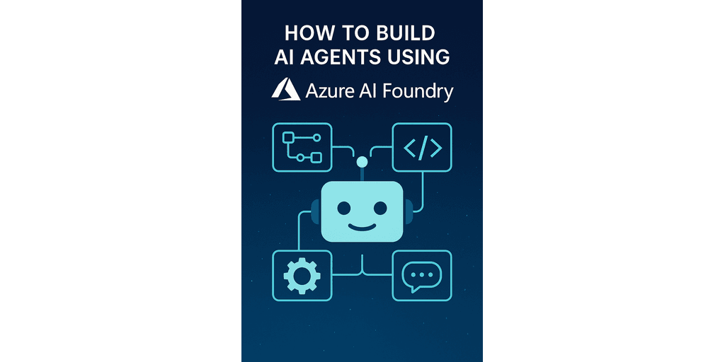 Featured image for How to Build AI Agents Using Azure AI Foundry (with C#)